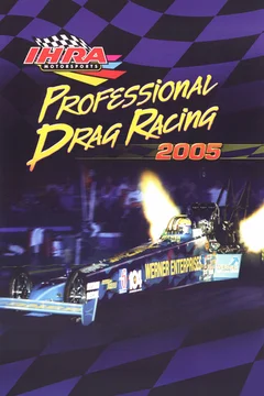 IHRA Professional Drag Racing 2005